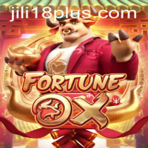 Discover the Excitement of FortuneOx with JiLi18
