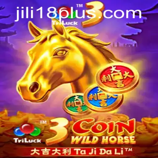 Exploring the Exciting World of 3CoinWildHorse: A Dive into JiLi18's Latest Gaming Adventure
