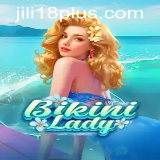 BikiniLady: Exploring the Excitement of JiLi18's Latest Game